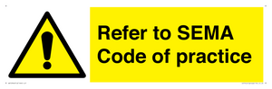 Refer to SEMA Code of practice